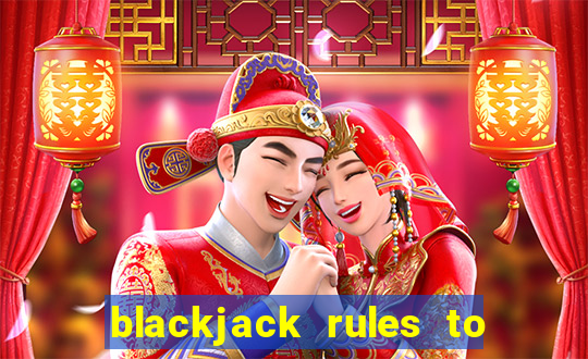 blackjack rules to live by