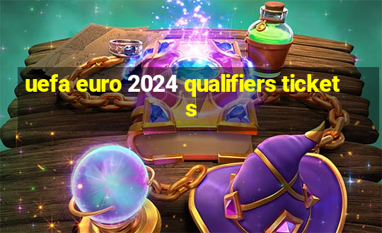 uefa euro 2024 qualifiers tickets