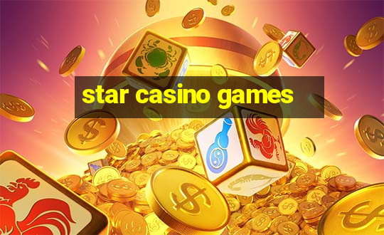 star casino games