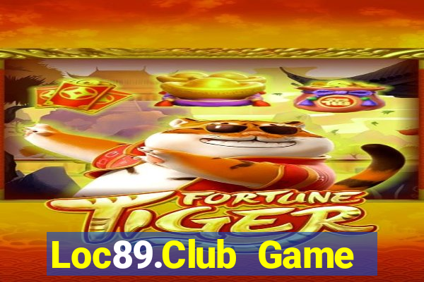 Loc89.Club Game Bài Slot Đổi Thưởng