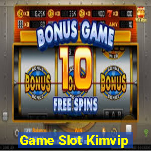 Game Slot Kimvip