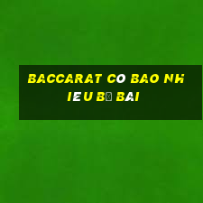 Baccarat có bao nhiêu bộ bài