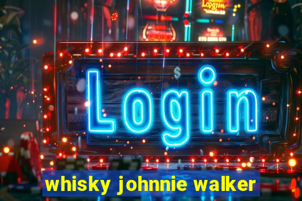 whisky johnnie walker