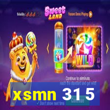 xsmn 31 5