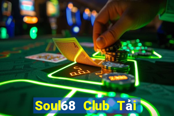 Soul68 Club Tải Game Bài Go88