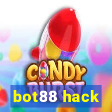 bot88 hack