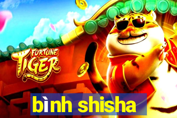 bình shisha