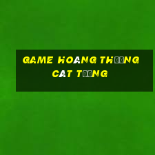 game hoàng thượng cát tường