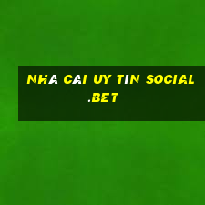 nhà cái uy tín social.bet