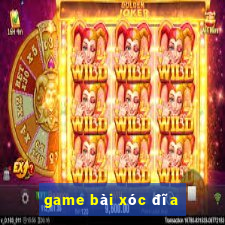 game bài xóc đĩa