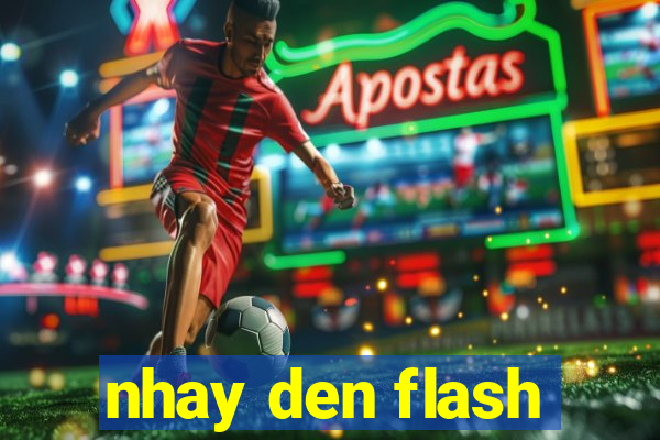 nhay den flash