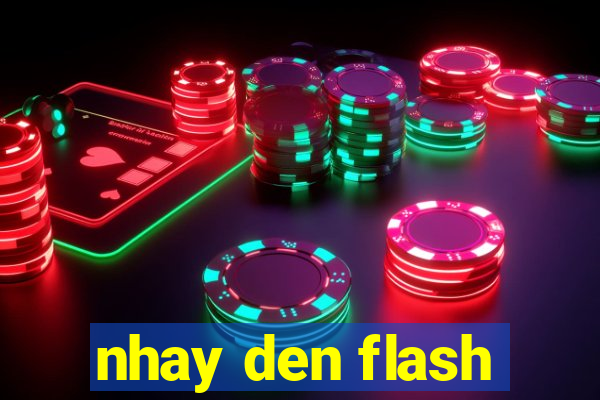 nhay den flash