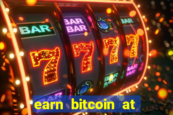 earn bitcoin at the casino