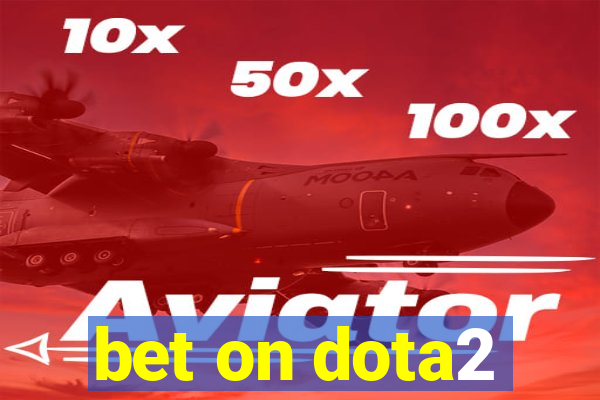 bet on dota2