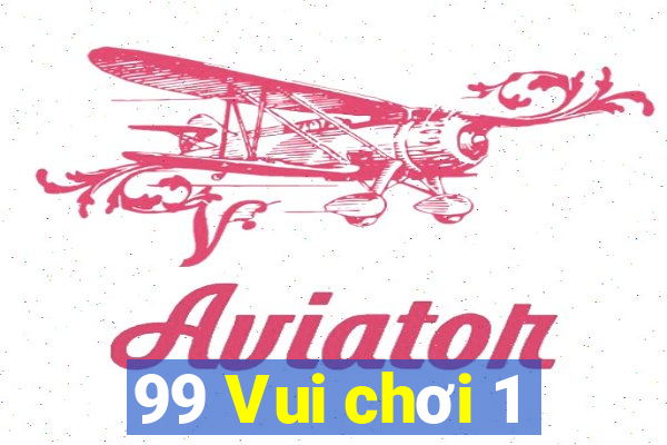 99 Vui chơi 1