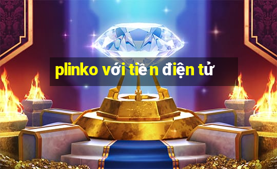 plinko với tiền điện tử