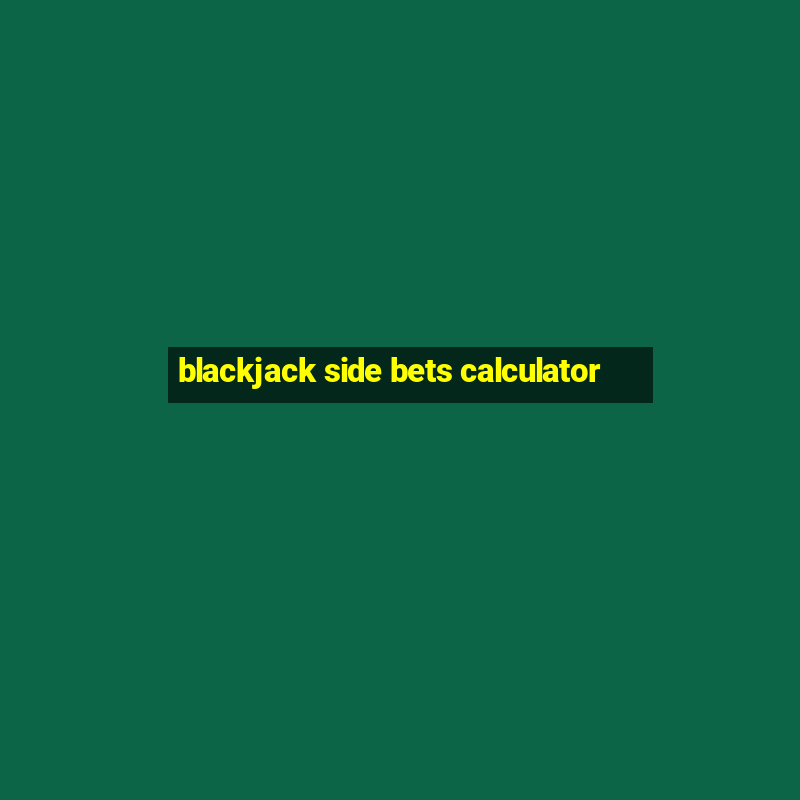 blackjack side bets calculator