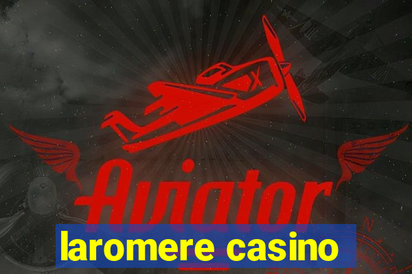 laromere casino