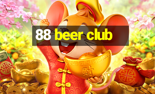 88 beer club