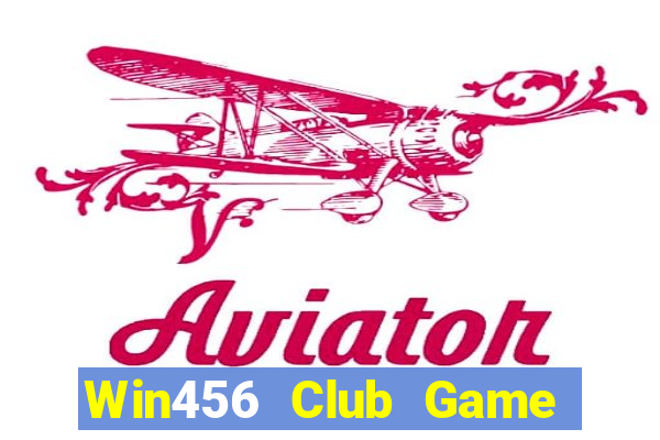 Win456 Club Game Bài Nổ Hũ Uy Tín