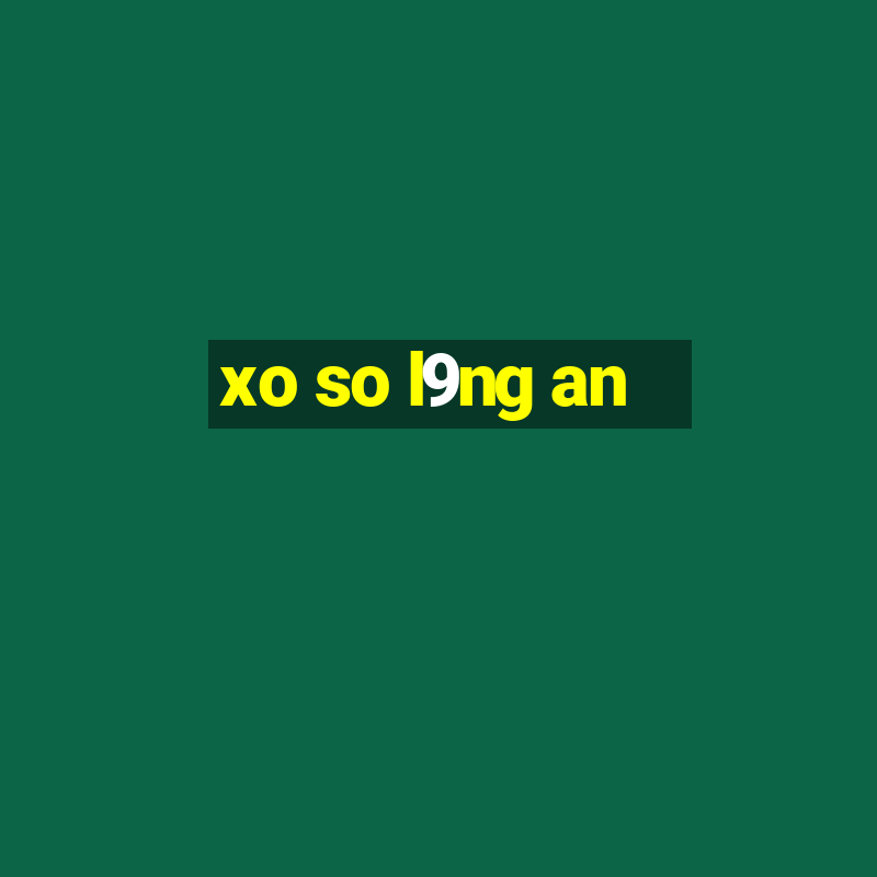 xo so l9ng an