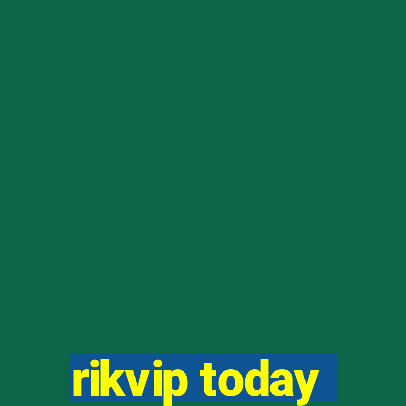 rikvip today