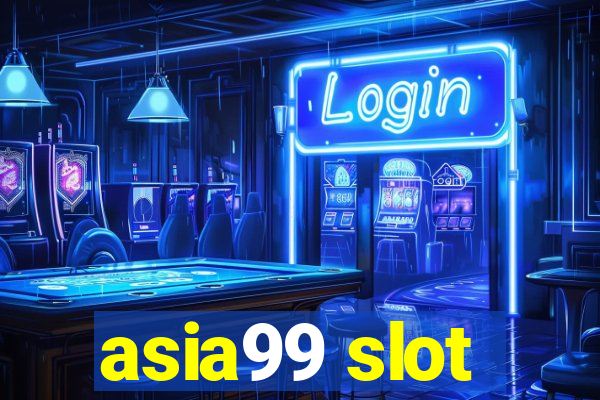 asia99 slot