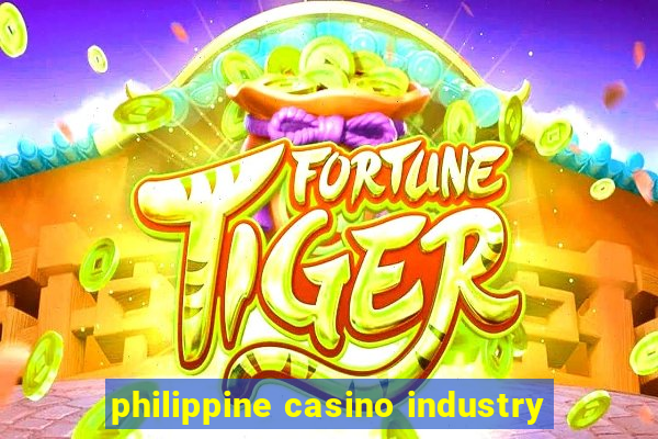 philippine casino industry