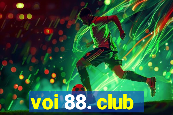 voi 88. club