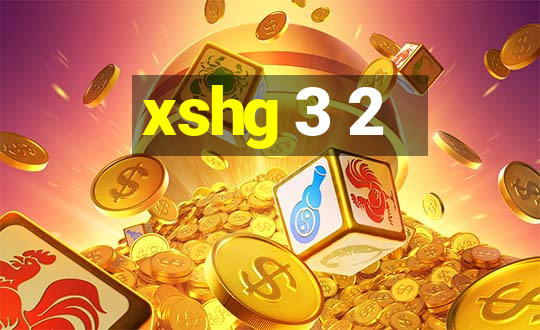 xshg 3 2