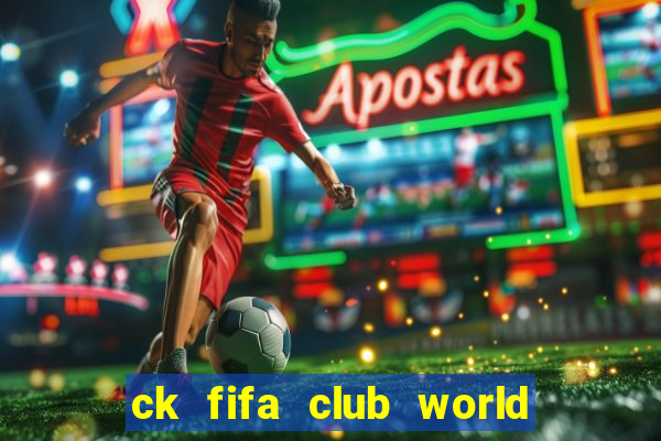 ck fifa club world cup 2022