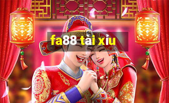 fa88 tài xỉu