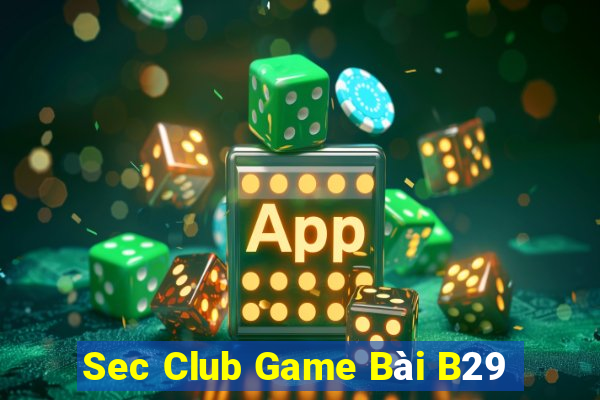 Sec Club Game Bài B29