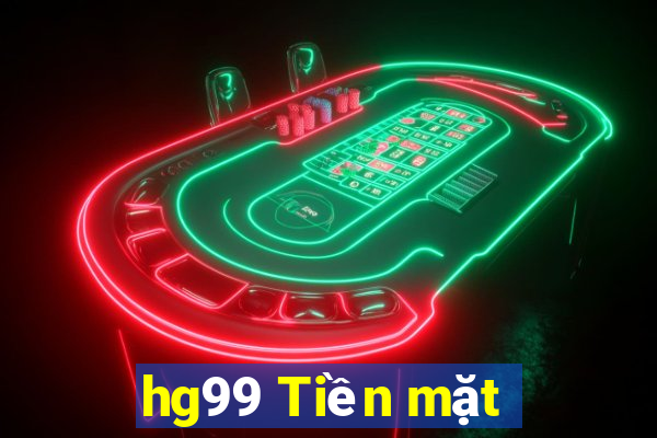 hg99 Tiền mặt