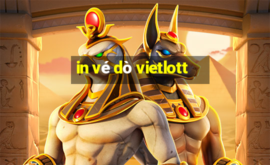 in vé dò vietlott