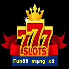 Fun88 mạng xổ số 9