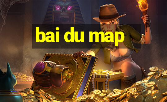 bai du map