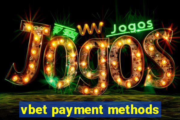 vbet payment methods