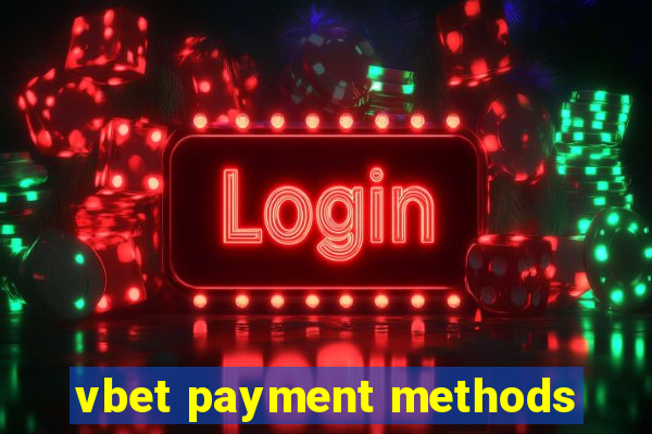 vbet payment methods