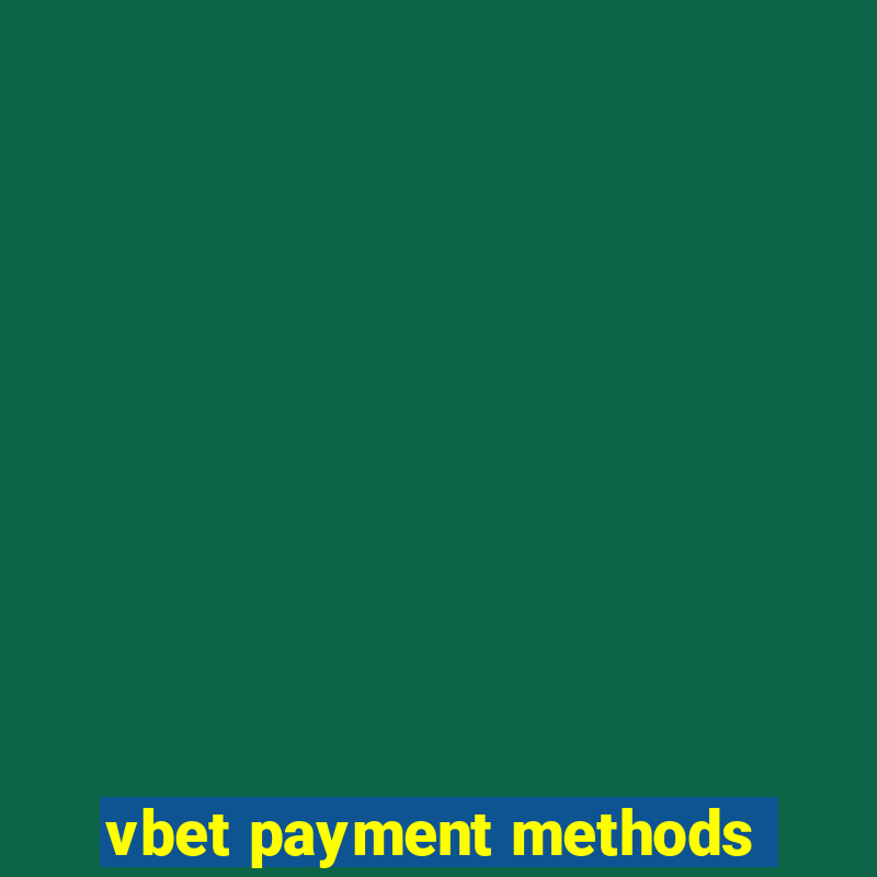 vbet payment methods