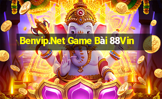 Benvip.Net Game Bài 88Vin