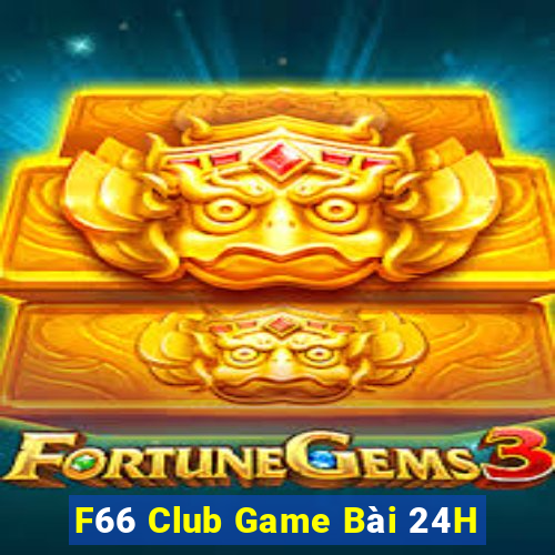 F66 Club Game Bài 24H