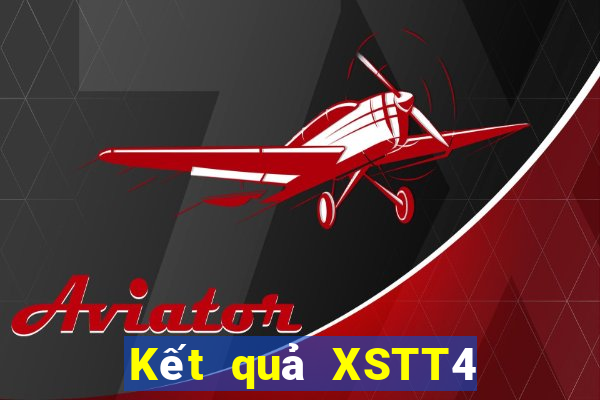 Kết quả XSTT4 hôm qua