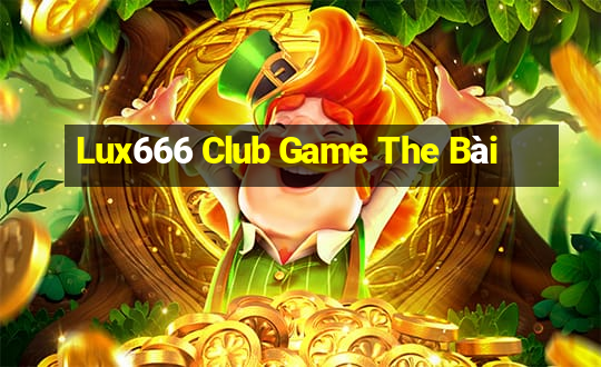 Lux666 Club Game The Bài