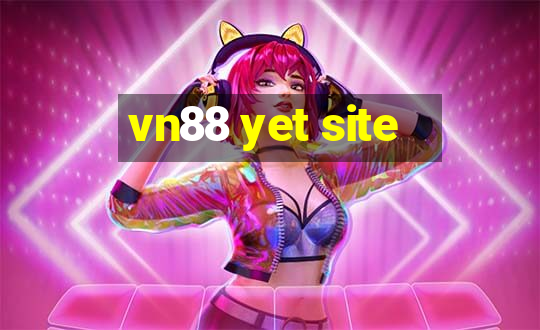 vn88 yet site