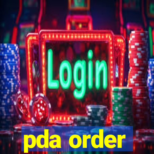 pda order