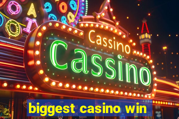 biggest casino win