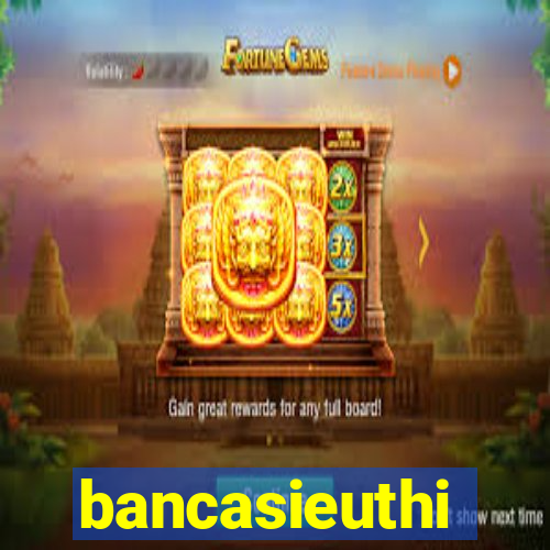 bancasieuthi