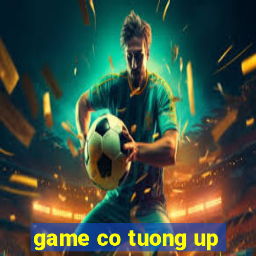 game co tuong up