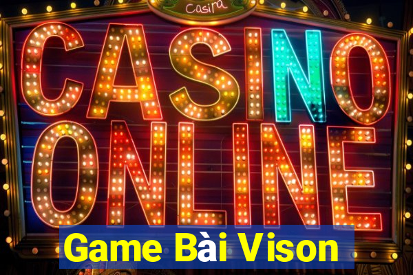 Game Bài Vison